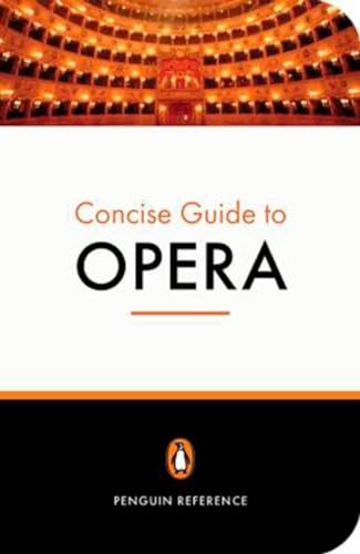The Penguin Concise Guide to Opera (Penguin Reference) von Alfred Music