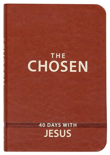 The Chosen: 40 Days with Jesus von Broadstreet Publishing