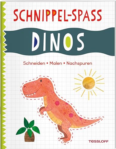 Schnippel-Spaß. Dinos. Schneiden - Malen - Nachspuren / 15 niedliche Motive / Schönes Geschenk oder Mitbringsel / Für Kinder ab 4 Jahren: Spielend ... ab 4 Jahren (Spielen & Beschäftigen) von Tessloff