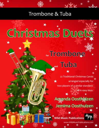 Christmas Duets for Trombone and Tuba: 22 Traditional Christmas Carols arranged especially for two equal players of intermediate standard. von CreateSpace Independent Publishing Platform