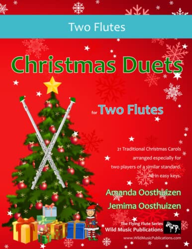 Christmas Duets for Two Flutes: 21 Traditional Christmas Carols arranged for two equal flutes of intermediate standard von CreateSpace Independent Publishing Platform