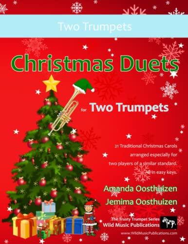Christmas Duets for Two Trumpets: 21 Traditional Christmas Carols arranged for two equal trumpets of intermediate standard. von CreateSpace Independent Publishing Platform