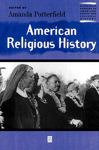 American Religous History P (Blackwell Readers in American Social and Cultural History) von John Wiley & Sons