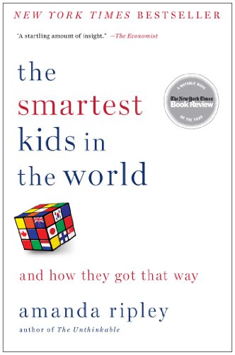 The Smartest Kids in the World: And How They Got That Way von Simon & Schuster