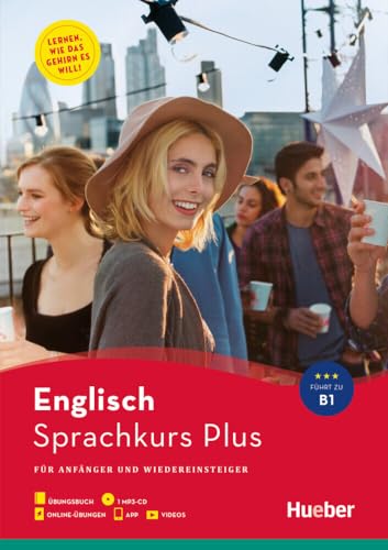 Hueber Sprachkurs Plus Englisch: Für Anfänger und Wiedereinsteiger / Buch mit MP3-CD, Online-Übungen, App und Videos Hueber Sprachkurs Plus Englisch: Für Anfänger und Wiedereinsteiger / Buch mit MP3-CD, Online-Übungen, App und Videos