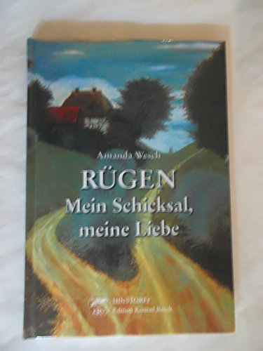 Rügen. Mein Schicksal, meine Liebe von Hinstorff