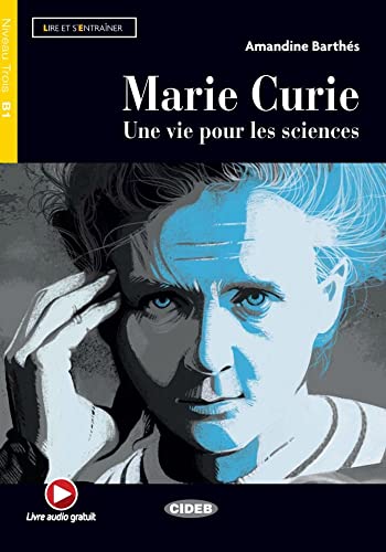 Marie Curie: Lektüre + Audio-Buch + App (Lire et s'entrainer)