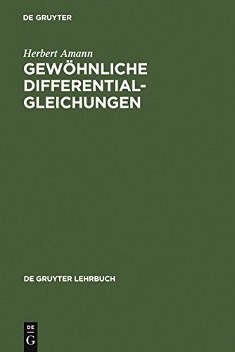 Gewöhnliche Differentialgleichungen (de Gruyter Lehrbuch)