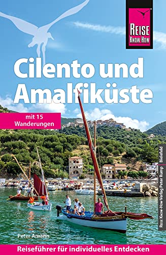 Reise Know-How Reiseführer Cilento und Amalfiküste mit 15 Wanderungen von Reise Know-How Rump GmbH