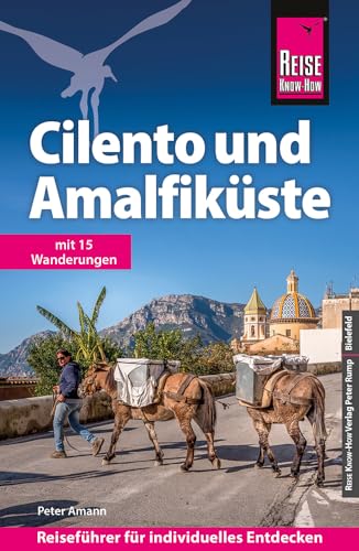 Reise Know-How Reiseführer Cilento und Amalfiküste mit 15 Wanderungen von Reise Know-How Rump GmbH
