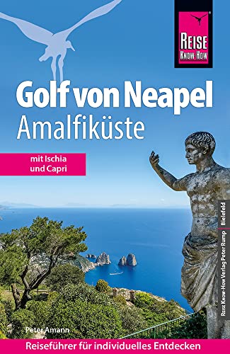 Reise Know-How Reiseführer Golf von Neapel, Amalfiküste: Mit Ischia und Capri von Reise Know-How Verlag Peter Rump GmbH