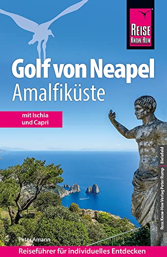 Reise Know-How Reiseführer Golf von Neapel, Amalfiküste: Mit Ischia und Capri