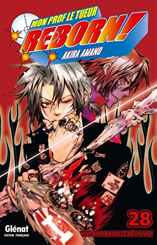 Reborn - Tome 28: Voilà la bataille décisive ! Reborn - Tome 28: Voilà la bataille décisive !
