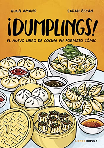 ¡Dumplings!: El nuevo libro de cocina en formto cómic von Libros Cúpula