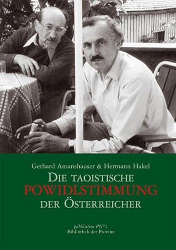 Die taoistische Powidlstimmung der Österreicher: Briefwechsel 1953–1986