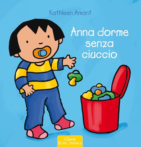 Anna dorme senza ciuccio (Prima infanzia) von Clavis