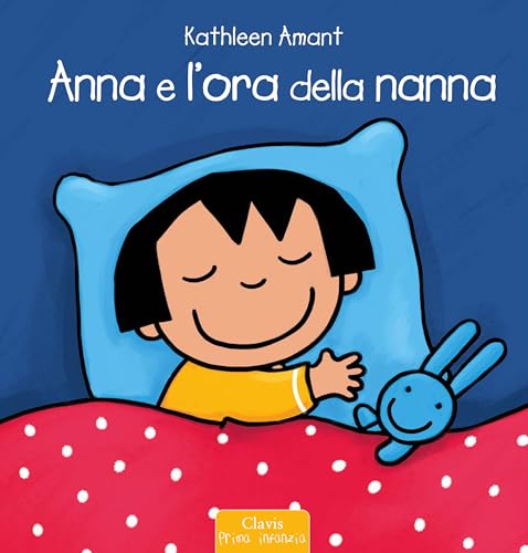 Anna e l'ora della nanna (Prima infanzia) von Clavis