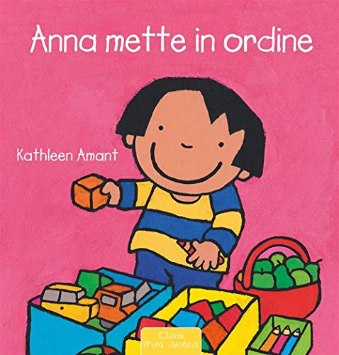 Anna mette in ordine (Prima infanzia)