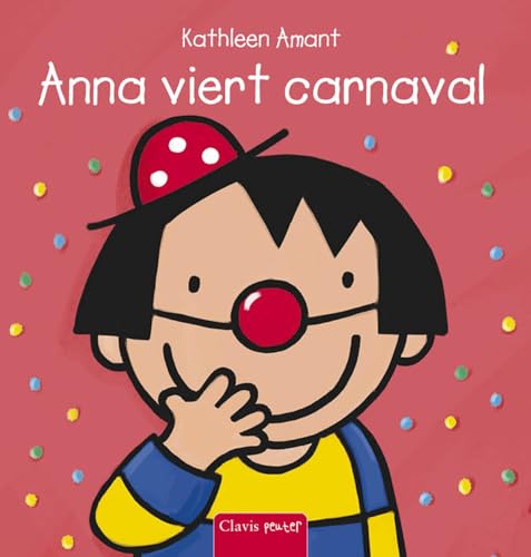 Anna viert carnaval von Clavis B.V.B.A., Uitgeverij