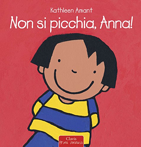 Non si picchia, Anna! (Prima infanzia)