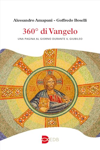 360° di Vangelo. Una pagina al giorno durante il Giubileo (Liturgia viva) von EDB