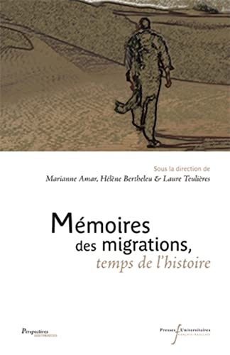 MEMOIRES DES MIGRATIONS TEMPS DE L HISTOIRE MEMOIRES DES MIGRATIONS TEMPS DE L HISTOIRE von RABELAIS