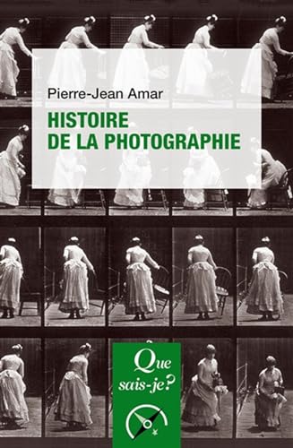 Histoire de la photographie von QUE SAIS JE