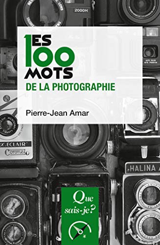 Les 100 mots de la photographie von QUE SAIS JE