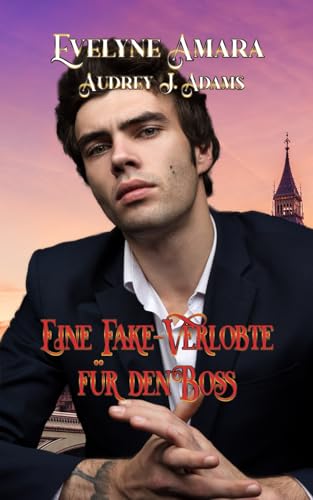 Eine Fake-Verlobte für den Boss (London Billionaires Standalones Serie, Band 1) von Independently published