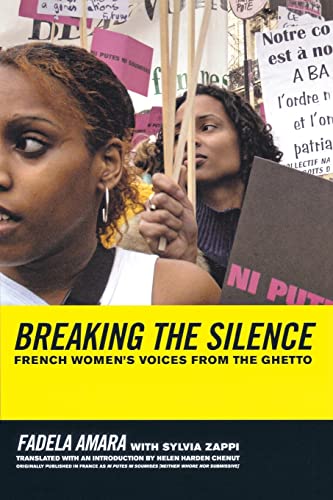 Breaking the Silence: French Women’s Voices from the Ghetto von University of California Press