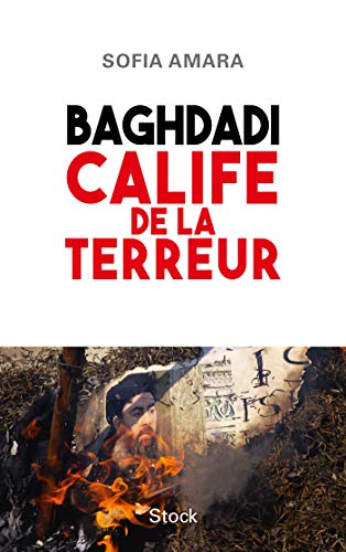 BAGHDADI CALIFE DE LA TERREUR von STOCK
