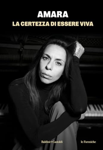 La certezza di essere viva (Le formiche) von Baldini + Castoldi