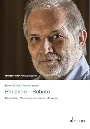 Parlando - Rubato: ﻿Gespräche, Monologe und andere Umwege (edition neue zeitschrift für musik)