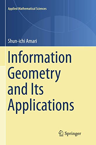 Information Geometry and Its Applications (Applied Mathematical Sciences, Band 194) von Springer