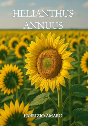 Helianthus Annuus Helianthus Annuus von Edizioni &100