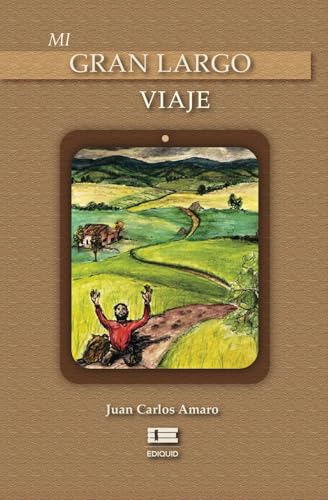 Mi gran largo viaje: Una historia impactante Mi gran largo viaje: Una historia impactante von Ediquid