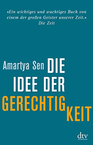 Die Idee der Gerechtigkeit Die Idee der Gerechtigkeit