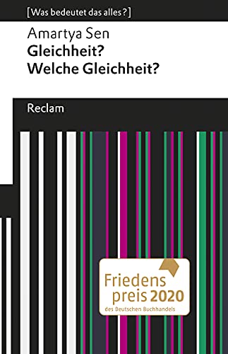 Gleichheit? Welche Gleichheit?. [Was bedeutet das alles?]: Sen, Amartya – Erläuterungen; Denkanstöße; Analyse (Reclams Universal-Bibliothek) von Reclam Philipp Jun.