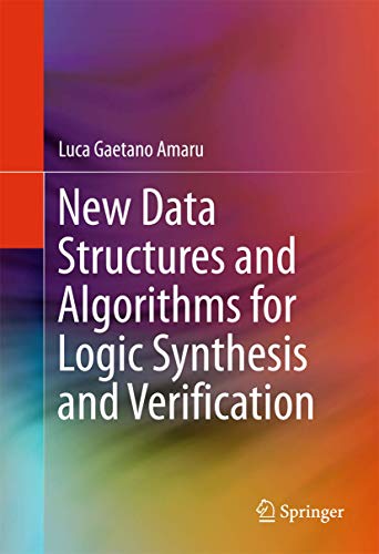 New Data Structures and Algorithms for Logic Synthesis and Verification von Springer