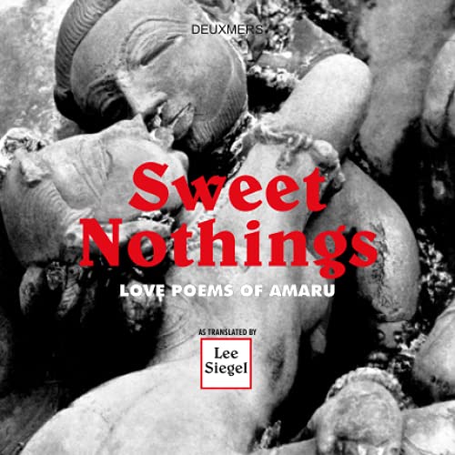 Sweet Nothings: Love Poems of Amaru