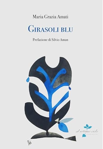 Girasoli blu (Al settimo cielo) von Bertoni