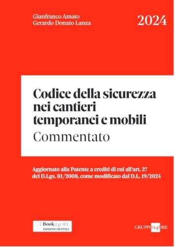 Codice della sicurezza nei cantieri temporanei e mobili. Commentato Codice della sicurezza nei cantieri temporanei e mobili. Commentato von Il Sole 24 Ore