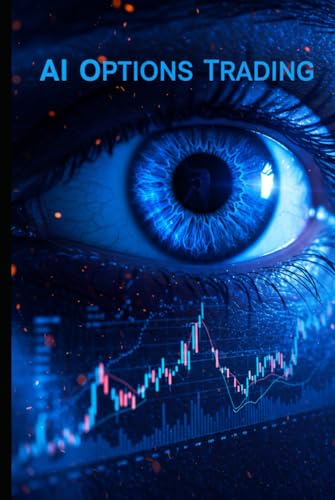 AI Options Trading with Python (Algorithmic Trading Masterclass) von Independently published