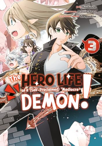The Hero Life of a (Self-Proclaimed) Mediocre Demon! 3