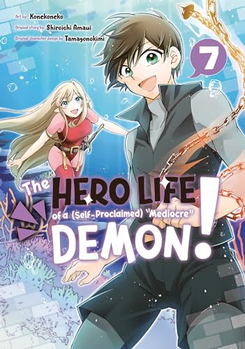 The Hero Life of a (Self-Proclaimed) Mediocre Demon! 7 von Kodansha Comics