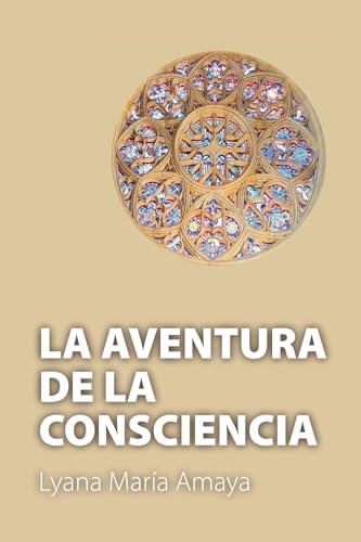 La Aventura De La Consciencia La Aventura De La Consciencia von ibukku, LLC