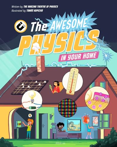 The Awesome Physics in Your Home (Science All Around Us) von Albatros Media