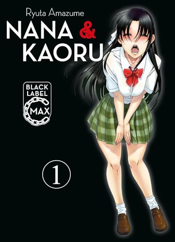 Nana & Kaoru Black Label Max 01: Der zweite Teil des beliebten SM-Manga als Doppelband von Panini