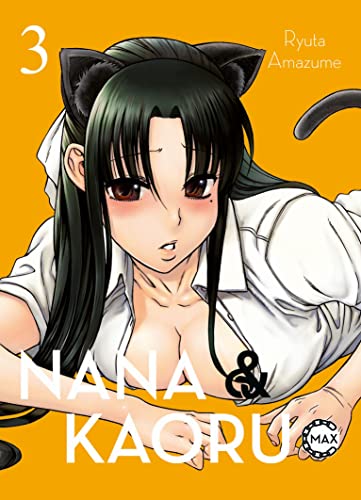 Nana & Kaoru Max 03: 2-in-1-Ausgabe der Story um heiße Fesselspiele mit einem ungleichen SM-Pärchen Nana & Kaoru Max 03: 2-in-1-Ausgabe der Story um heiße Fesselspiele mit einem ungleichen SM-Pärchen