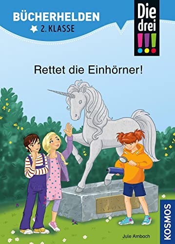 Die drei !!!, Bücherhelden 2. Klasse, Rettet die Einhörner!: Erstleser Kinder ab 7 Jahre
